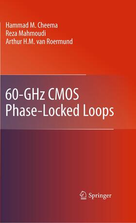 Cheema / van Roermund / Mahmoudi |  60-GHz CMOS Phase-Locked Loops | Buch |  Sack Fachmedien