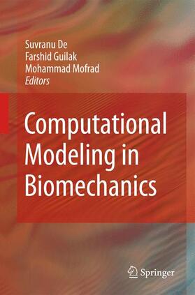 De / Mofrad / Guilak |  Computational Modeling in Biomechanics | Buch |  Sack Fachmedien