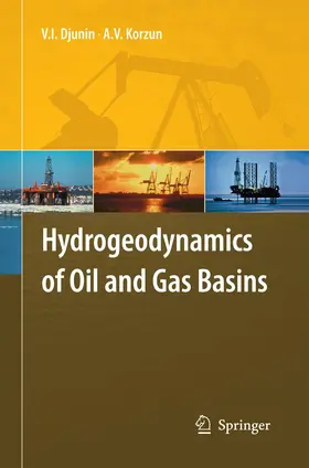 Korzun / Djunin |  Hydrogeodynamics of Oil and Gas Basins | Buch |  Sack Fachmedien