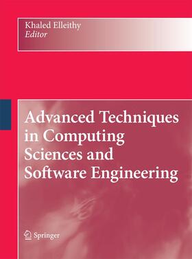 Elleithy |  Advanced Techniques in Computing Sciences and Software Engineering | Buch |  Sack Fachmedien