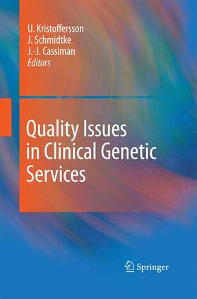 Kristoffersson / Cassiman / Schmidtke |  Quality Issues in Clinical Genetic Services | Buch |  Sack Fachmedien