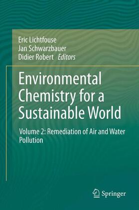 Lichtfouse / Robert / Schwarzbauer |  Environmental Chemistry for a Sustainable World | Buch |  Sack Fachmedien