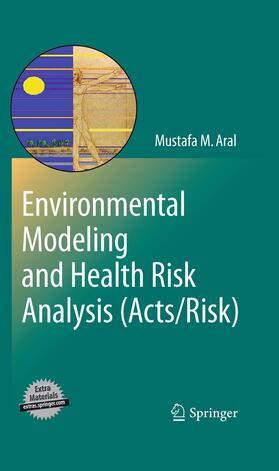 ARAL |  Environmental Modeling and Health Risk Analysis (Acts/Risk) | Buch |  Sack Fachmedien