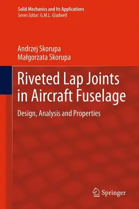 Skorupa |  Riveted Lap Joints in Aircraft Fuselage | Buch |  Sack Fachmedien