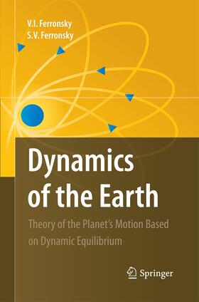 Ferronsky |  Dynamics of the Earth | Buch |  Sack Fachmedien