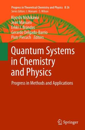 Nishikawa / Maruani / Piecuch |  Quantum Systems in Chemistry and Physics | Buch |  Sack Fachmedien