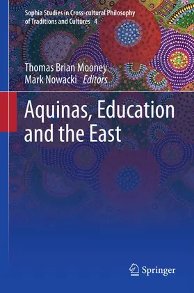 Nowacki / Mooney |  Aquinas, Education and the East | Buch |  Sack Fachmedien