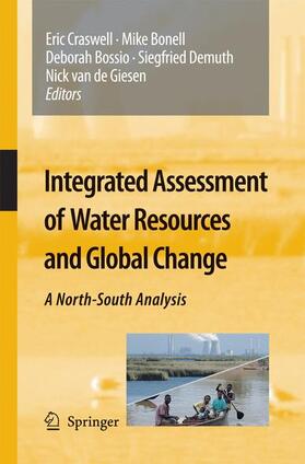 Craswell / Bonnell / van de Giesen |  Integrated Assessment of Water Resources and Global Change | Buch |  Sack Fachmedien