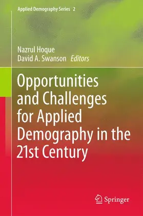 Swanson / Hoque |  Opportunities and Challenges for Applied Demography in the 21st Century | Buch |  Sack Fachmedien