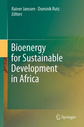 Rutz / Janssen |  Bioenergy for Sustainable Development in Africa | Buch |  Sack Fachmedien