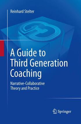 Stelter |  A Guide to Third Generation Coaching | Buch |  Sack Fachmedien