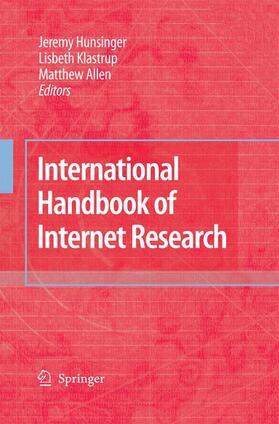 Hunsinger / Allen / Klastrup |  International Handbook of Internet Research | Buch |  Sack Fachmedien