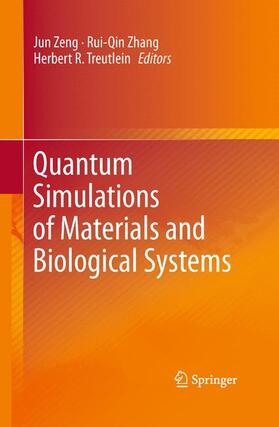 Zeng / Treutlein / Zhang |  Quantum Simulations of Materials and Biological Systems | Buch |  Sack Fachmedien