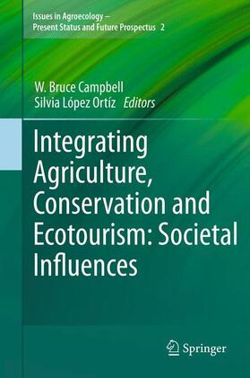 López Ortíz / Campbell |  Integrating Agriculture, Conservation and Ecotourism: Societal Influences | Buch |  Sack Fachmedien