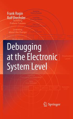 Drechsler / Rogin |  Debugging at the Electronic System Level | Buch |  Sack Fachmedien