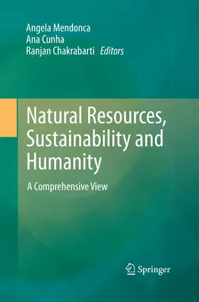 Mendonca / Chakrabarti / Cunha |  Natural Resources, Sustainability and Humanity | Buch |  Sack Fachmedien