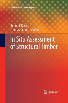Tannert / Kasal |  In Situ Assessment of Structural Timber | Buch |  Sack Fachmedien