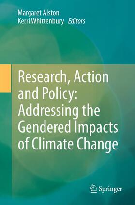 Whittenbury / Alston |  Research, Action and Policy: Addressing the Gendered Impacts of Climate Change | Buch |  Sack Fachmedien