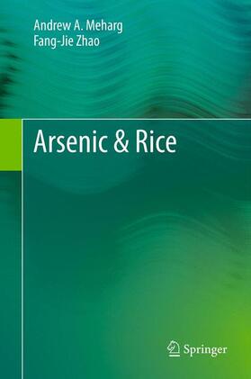 Zhao / Meharg |  Arsenic & Rice | Buch |  Sack Fachmedien