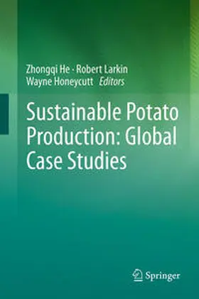 He / Honeycutt / Larkin |  Sustainable Potato Production: Global Case Studies | Buch |  Sack Fachmedien