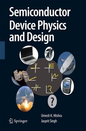 Singh / Mishra |  Semiconductor Device Physics and Design | Buch |  Sack Fachmedien