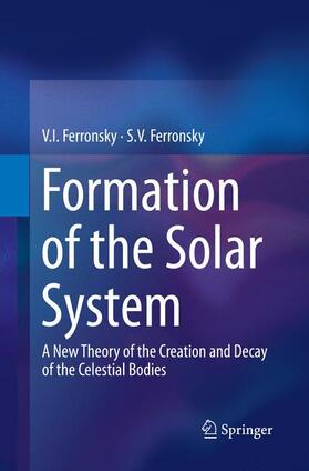 Ferronsky |  Formation of the Solar System | Buch |  Sack Fachmedien