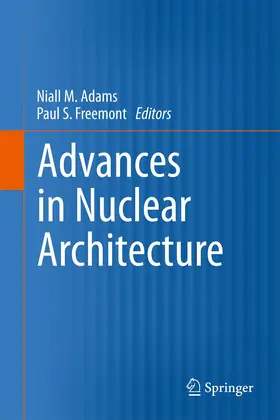 Freemont / Adams |  Advances in Nuclear Architecture | Buch |  Sack Fachmedien