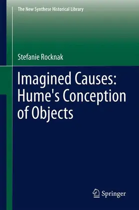 Rocknak |  Imagined Causes: Hume's Conception of Objects | Buch |  Sack Fachmedien