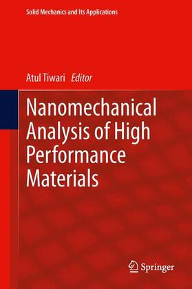Tiwari |  Nanomechanical Analysis of High Performance Materials | Buch |  Sack Fachmedien