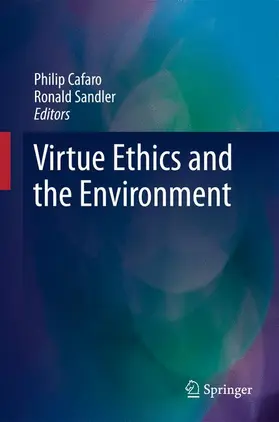 Sandler / Cafaro |  Virtue Ethics and the Environment | Buch |  Sack Fachmedien