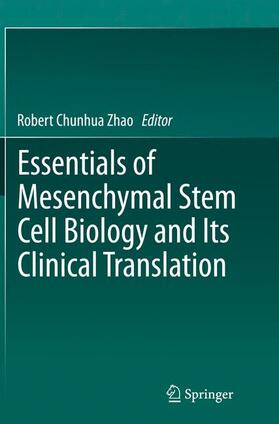 Zhao |  Essentials of Mesenchymal Stem Cell Biology and Its Clinical Translation | Buch |  Sack Fachmedien