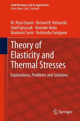 Eslami / Hetnarski / Tanigawa |  Theory of Elasticity and Thermal Stresses | Buch |  Sack Fachmedien