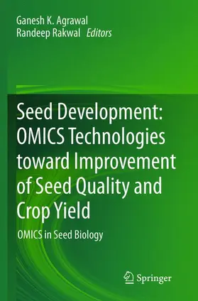 Rakwal / Agrawal |  Seed Development: OMICS Technologies toward Improvement of Seed Quality and Crop Yield | Buch |  Sack Fachmedien