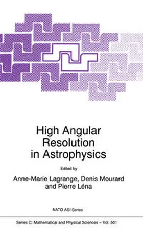 Lagrange / Mourard / Léna | High Angular Resolution in Astrophysics | E-Book | sack.de