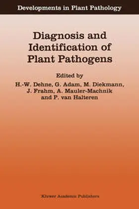 Dehne / Adam / Diekmann |  Diagnosis and Identification of Plant Pathogens | eBook | Sack Fachmedien