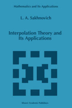 Sakhnovich |  Interpolation Theory and Its Applications | eBook | Sack Fachmedien