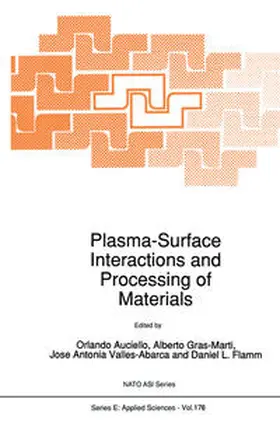 Auciello / Gras-Martí / Valles-Abarca |  Plasma-Surface Interactions and Processing of Materials | eBook | Sack Fachmedien