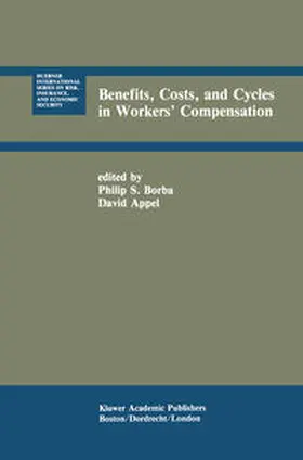 Borba / Appel |  Benefits, Costs, and Cycles in Workers’ Compensation | eBook | Sack Fachmedien