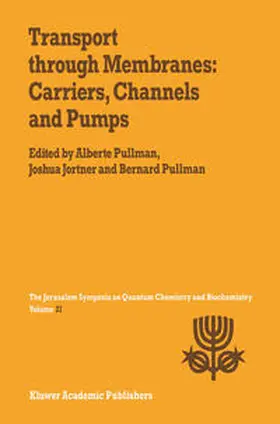 Pullman / Jortner |  Transport Through Membranes: Carriers, Channels and Pumps | eBook | Sack Fachmedien