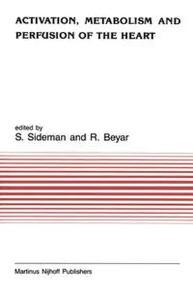 Sideman / Beyar |  Activation, Metabolism and Perfusion of the Heart | eBook | Sack Fachmedien