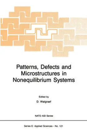 Walgraef |  Patterns, Defects and Microstructures in Nonequilibrium Systems | eBook | Sack Fachmedien