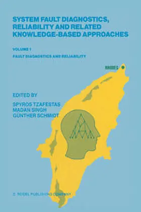 Tzafestas / Singh / Schmidt | System Fault Diagnostics, Reliability and Related Knowledge-Based Approaches | E-Book | sack.de