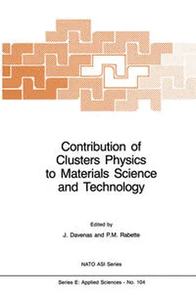 Davenas / Rabette | Contribution of Clusters Physics to Materials Science and Technology | E-Book | sack.de