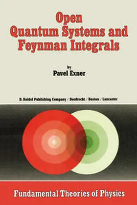 Exner |  Open Quantum Systems and Feynman Integrals | eBook | Sack Fachmedien