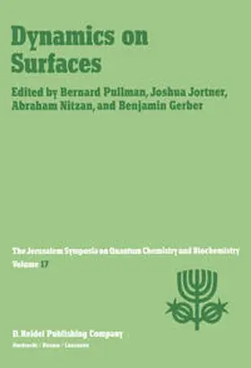 Pullman / Jortner / Nitzan |  Dynamics on Surfaces | eBook | Sack Fachmedien