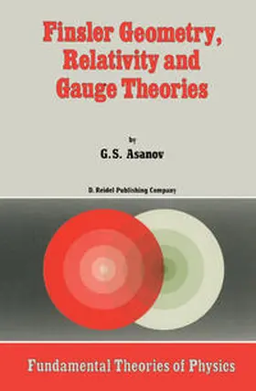 Asanov |  Finsler Geometry, Relativity and Gauge Theories | eBook | Sack Fachmedien