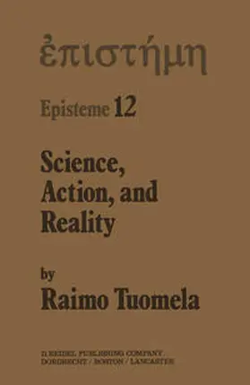 Tuomela |  Science, Action, and Reality | eBook | Sack Fachmedien