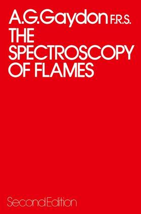 Gaydon |  The Spectroscopy of Flames | Buch |  Sack Fachmedien