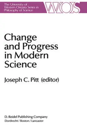 Pitt |  Change and Progress in Modern Science | eBook | Sack Fachmedien