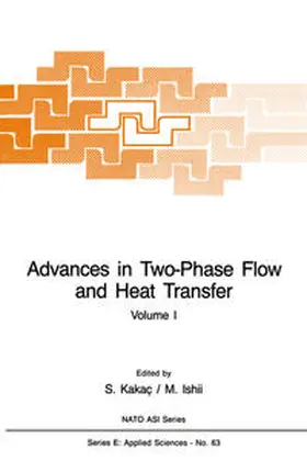 Kakaç / Ishil |  Advances in Two-Phase Flow and Heat Transfer | eBook | Sack Fachmedien